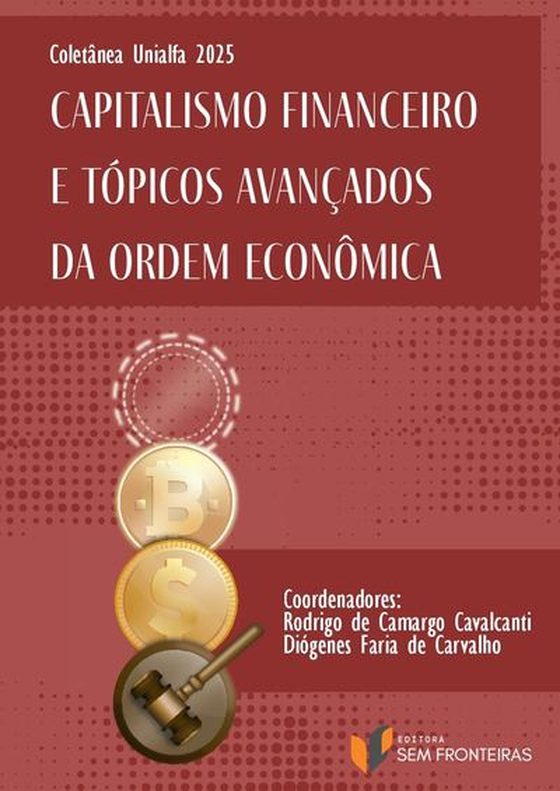Capa do livro Capitalismo Financeiro e Tópicos Avançados da Ordem Econômica — Coletânea Unialfa 2025
