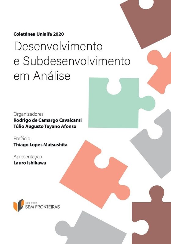 Desenvolvimento e Subdesenvolvimento em Análise — Coletânea Unialfa 2020